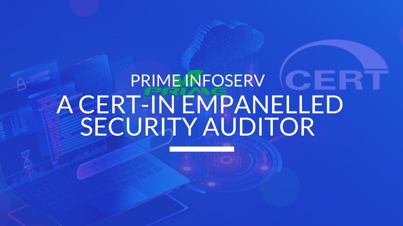 You are currently viewing Prime Infoserv – A CERT-In Empanelled Security Auditor