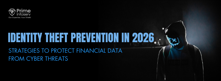 Read more about the article Identity Theft Prevention in 2026: Protecting Financial Data Online