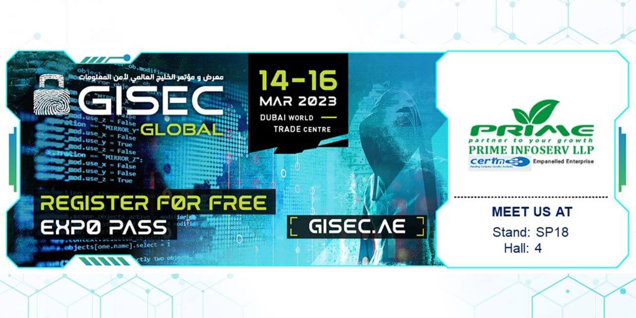 You are currently viewing Prime Infoserv will participate in GISEC 2023 in Dubai