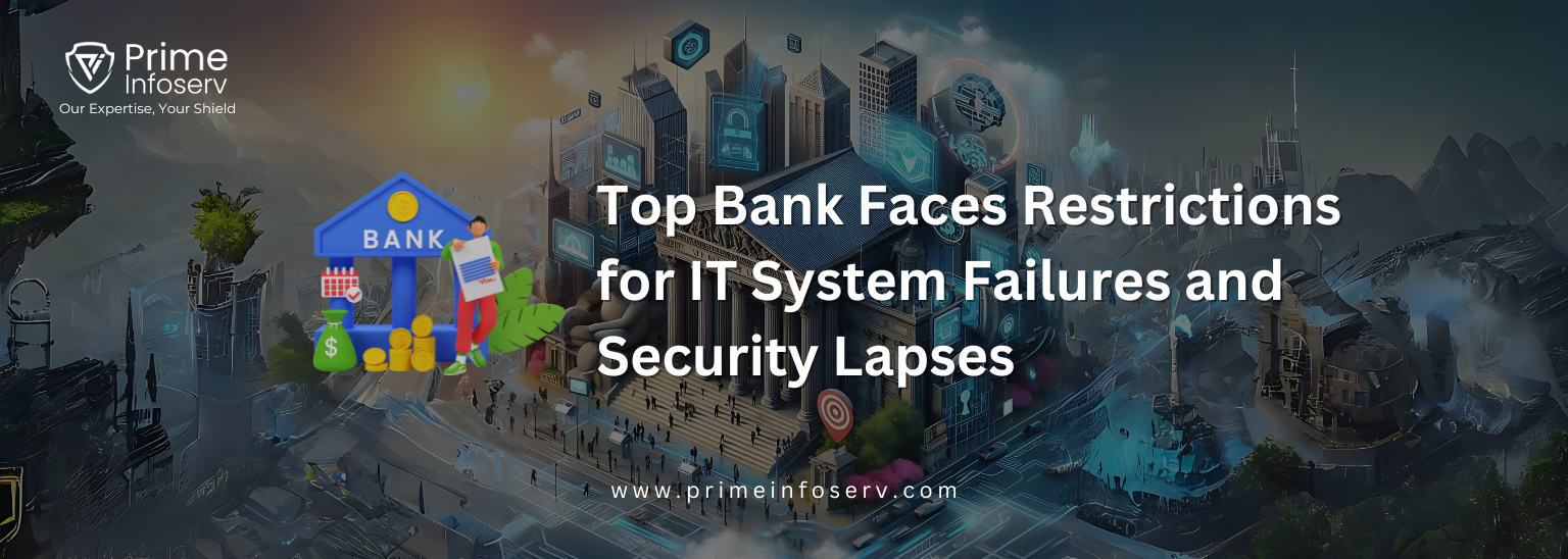 Top Bank Faces Restrictions for IT System Failures and Security Lapses