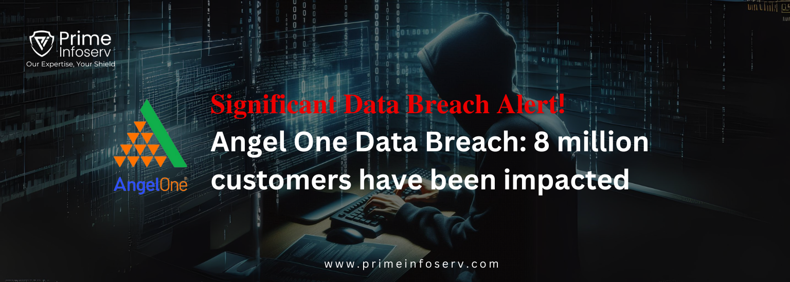 Read more about the article Angel One Data Breach: A Wake-Up Call for Cybersecurity 