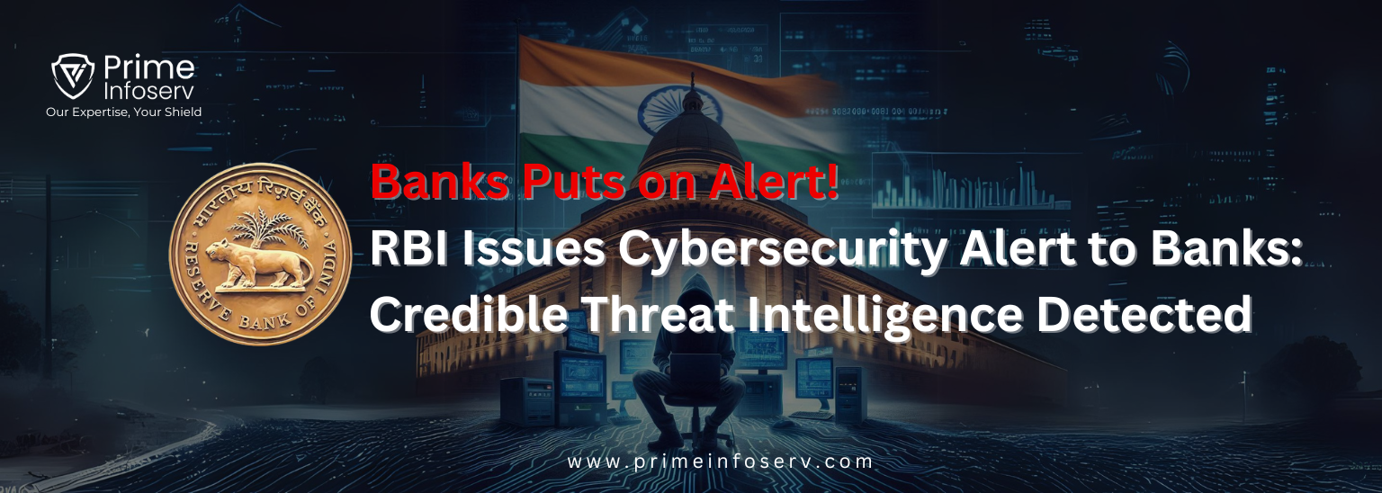 Read more about the article Banks Puts on Alert! RBI Issues Cybersecurity Alert to Banks: Credible Threat Intelligence Detected